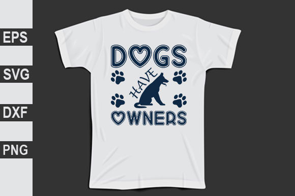 Cat Design, Dogs Have Owners