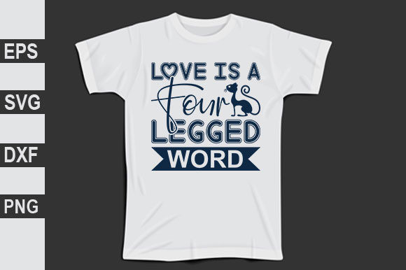 Cat Design Love is a Four Legged