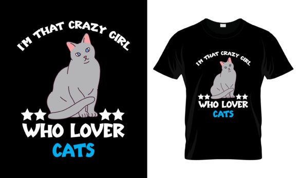 I M That Crazy Girl Who Loves T-Shirt