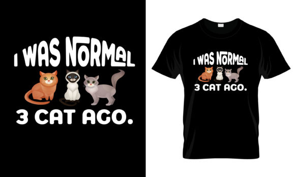 I Was Normal 3 Cat Ago T-Shirt Review