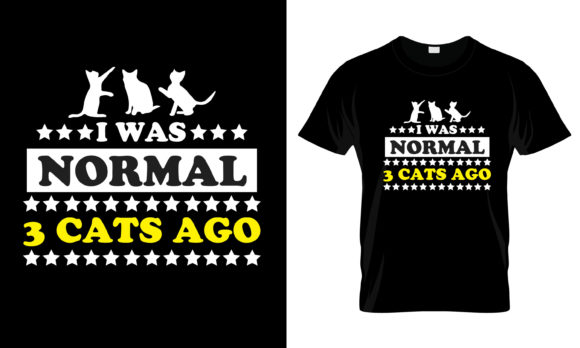 I Was Normal 3 Cats Ago T-Shirt Review