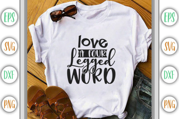 Love a Four Legged Word Embroidery Design Review